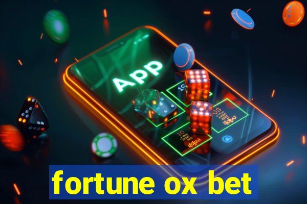 fortune ox bet